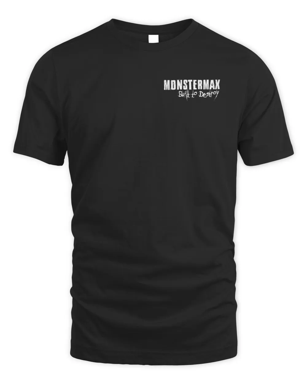 Monstermax Merch Monstermax Built To Destroy Tee Unisex Standard T-Shirt black s