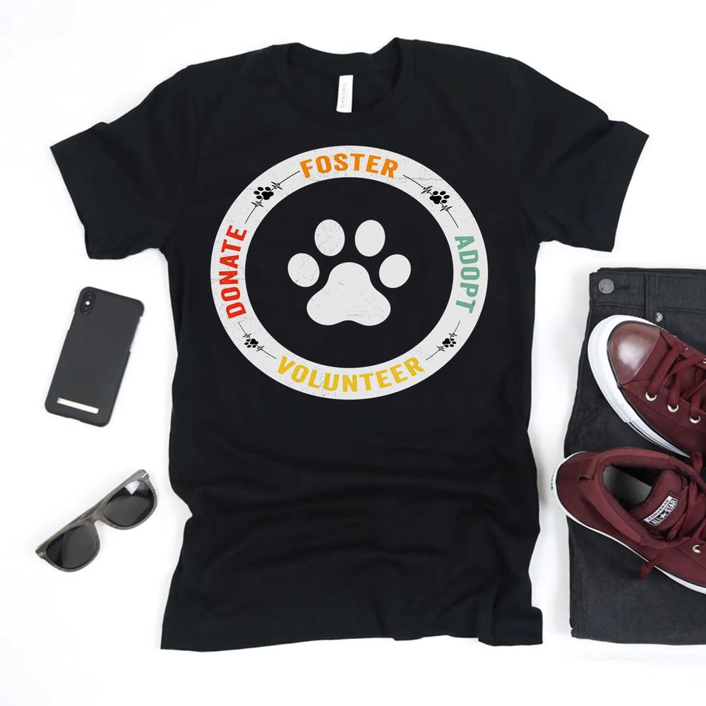 Foster Adopt Volunteer Donate Animal Rescue Shelter T Shirt Unisex Standard T-Shirt black s