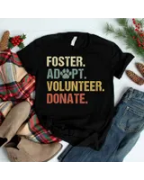 Vintage Foster Adopt Volunteer Donate Animals Rescue Shelter T Shirt Unisex Standard T-Shirt black s
