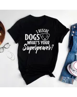I rescue dogs whats your superpower T Shirt Unisex Standard T-Shirt black s