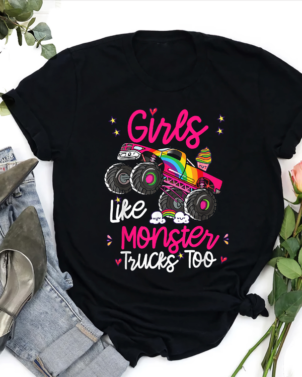 Girls Like Monster Truck Too Pink Monster Truck Girl Women T-Shirt